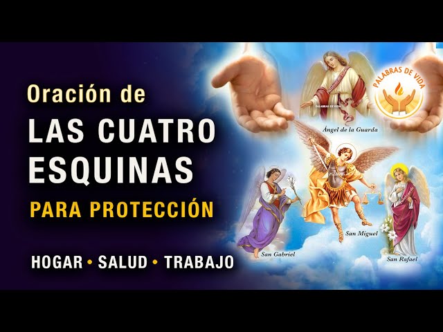 Oración a San Miguel Arcángel 4 esquinas: protección para tu hogar y familia 1 oracion a san miguel arcangel 4 esquinas