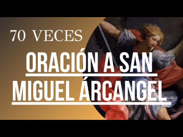 oracion a san miguel arcangel 70 veces