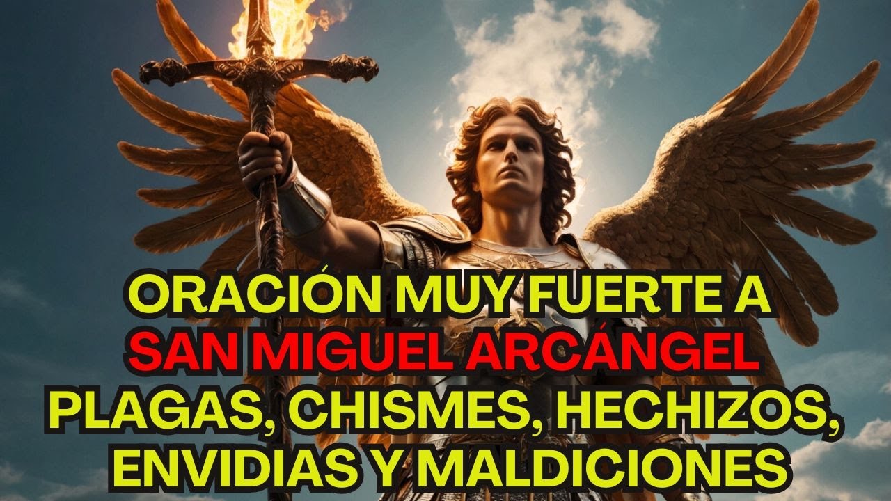 oracion a san miguel arcangel contra brujeria