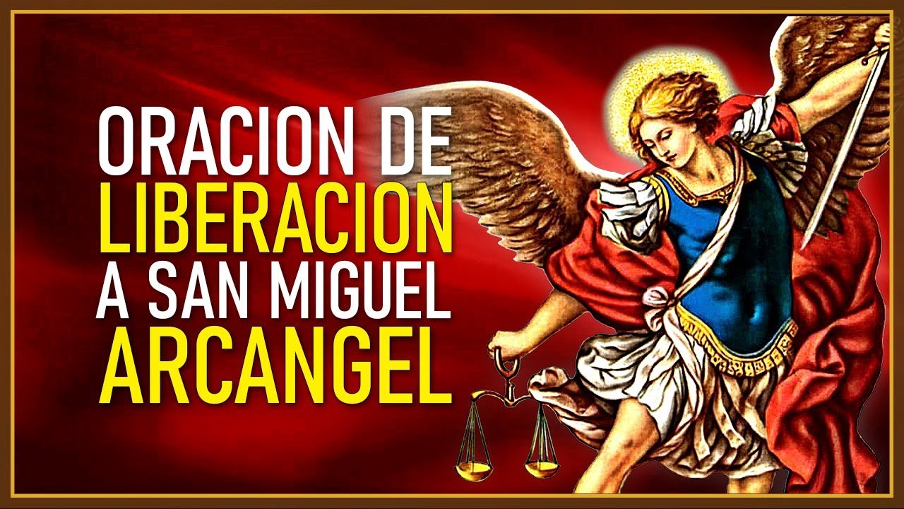 oración a san miguel arcángel de liberación