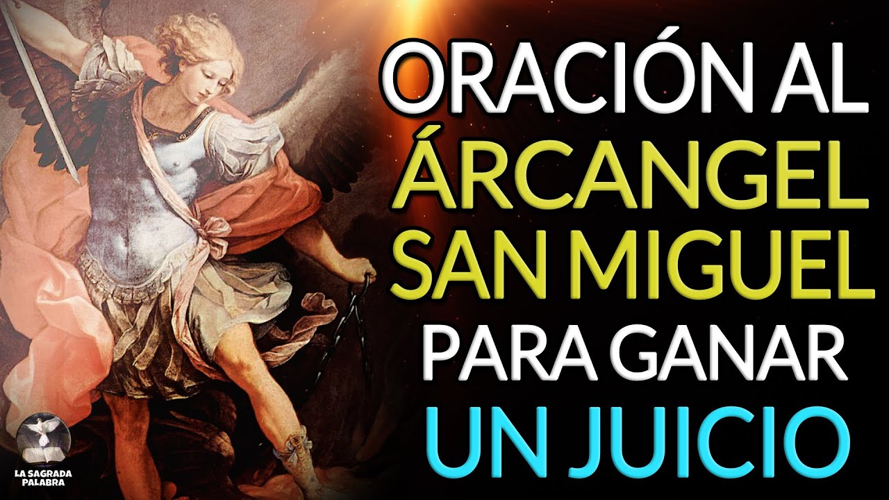 Oración a San Miguel Arcángel para ganar juicios: guía de fe, protección y justicia 4 oracion a san miguel arcangel para ganar juicios