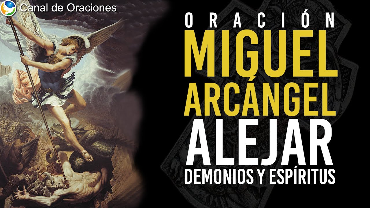 Oración a San Miguel Arcángel para sacar demonios: guía práctica y poderosa 1 oracion a san miguel arcangel para sacar demonios
