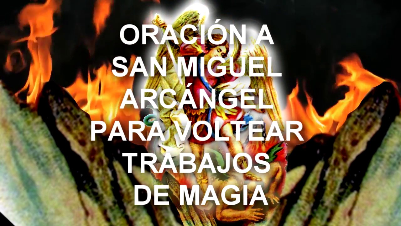 Oración a San Miguel Arcángel para voltear brujería: guía efectiva de protección espiritual 1 oración a san miguel arcángel para voltear brujería