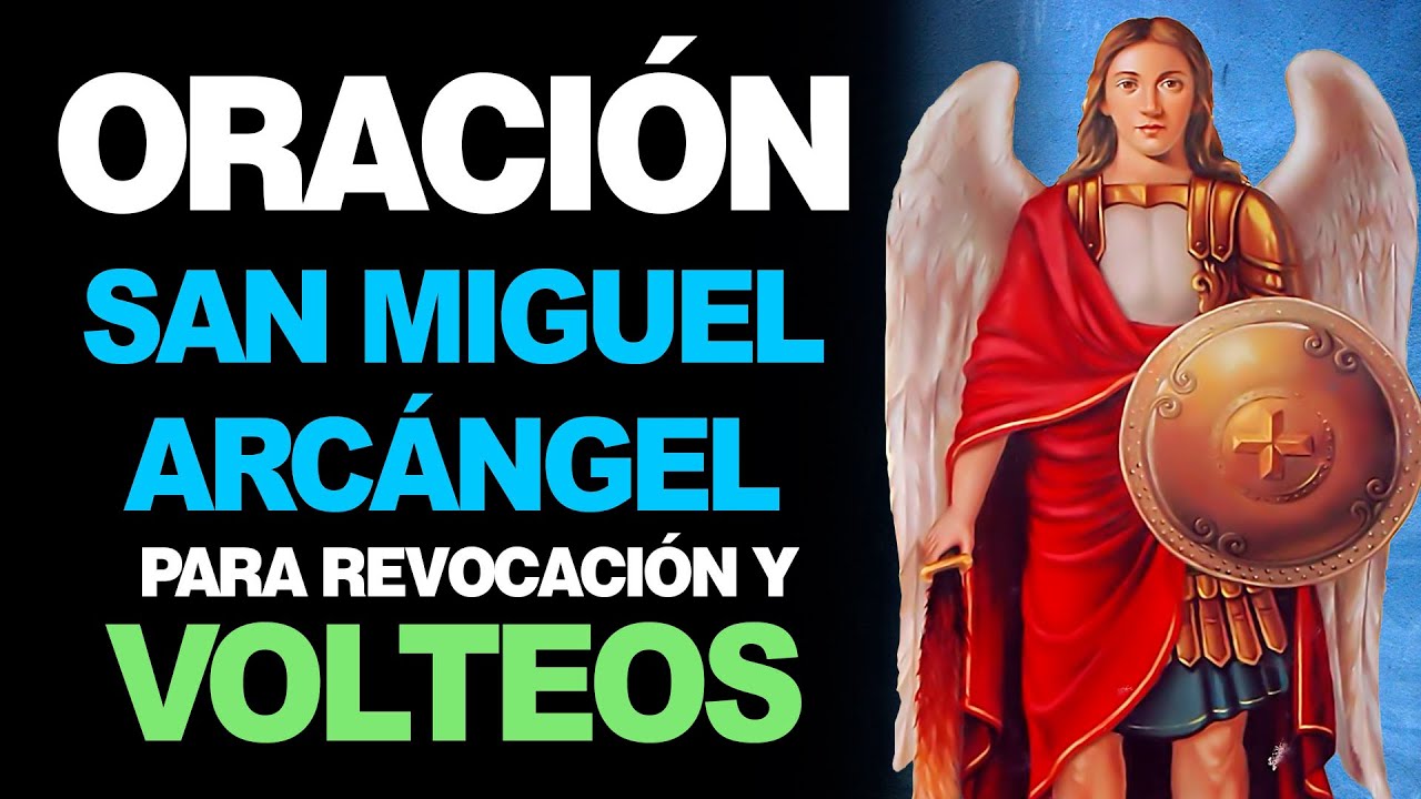 Oracion a San Miguel Arcangel para Volteo: Protección, Fortaleza y Guía Espiritual 4 oracion a san miguel arcangel para volteo