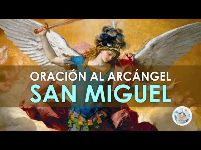 Oración a San Miguel Arcángel: Yo Creo en Dios, para Protección y Fe 4 oracion a san miguel arcangel yo creo en dios