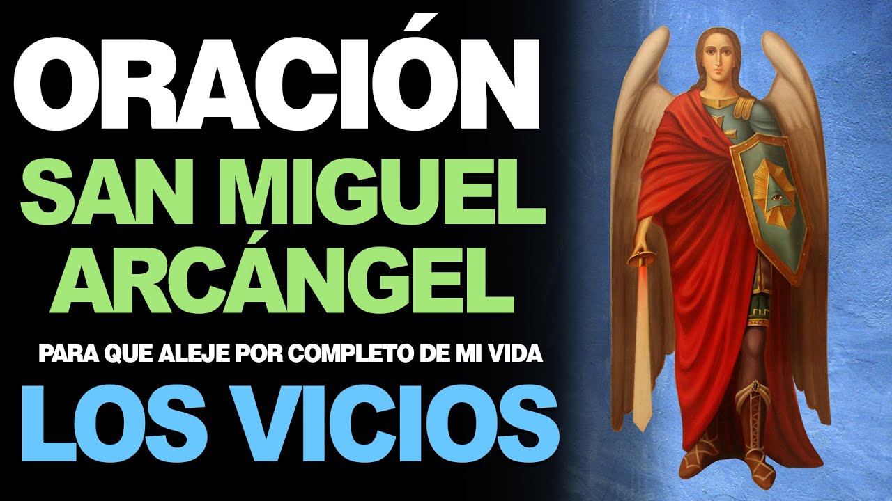 Oración a San Miguel para quitar vicios 4 oración a san miguel para quitar vicios
