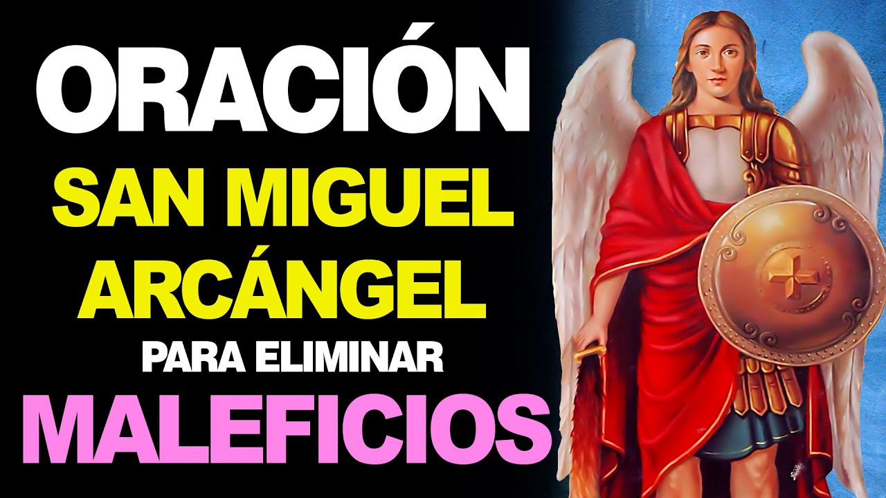 oracion a san miguel para romper brujeria