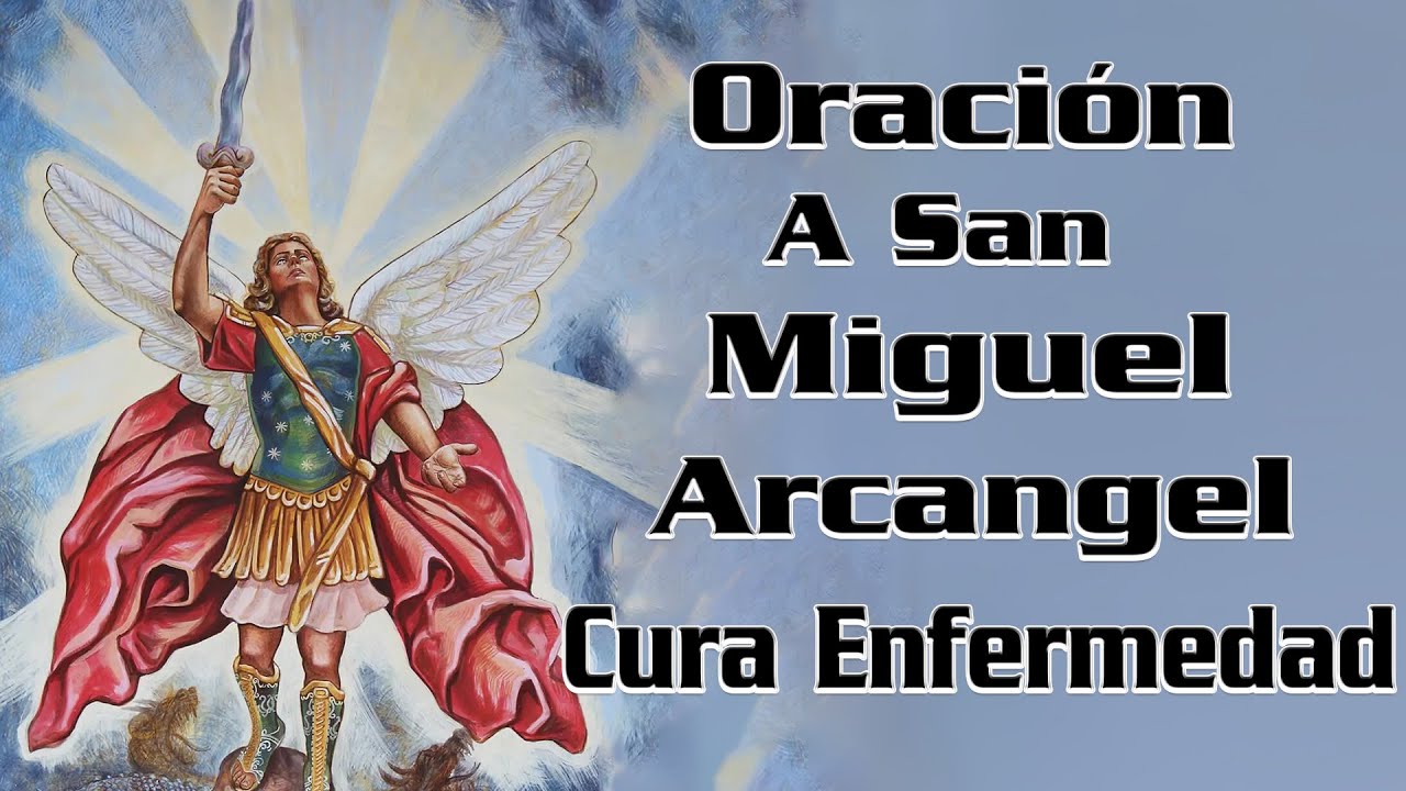 oracion a san miguel por un enfermo