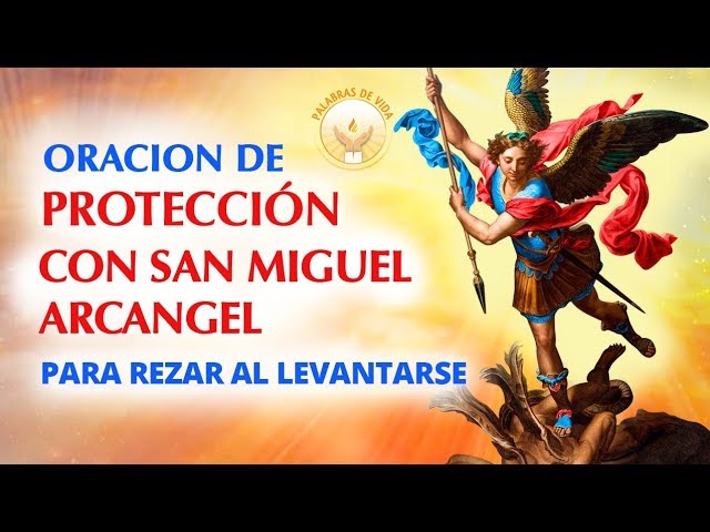 Oración a San Miguel que se reza al levantarse: texto y significado 5 oracion a san miguel que se reza al levantarse