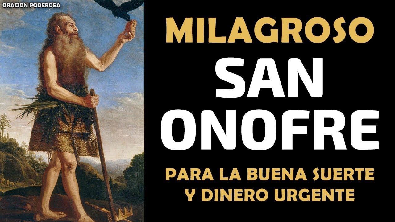Oración a San Onofre para dinero: plegaria poderosa para atraer abundancia 4 oracion a san onofre para dinero