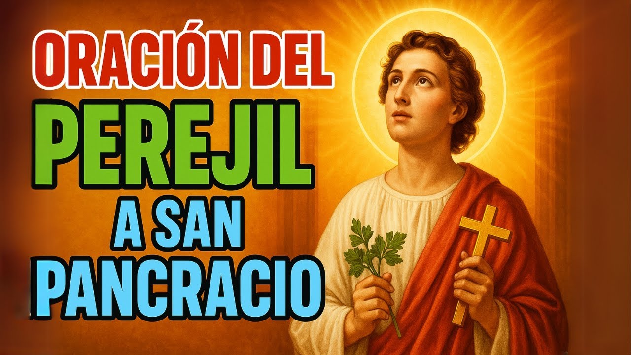 Oración a San Pancracio y el perejil: guía práctica para pedir ayuda 5 oración a san pancracio y el perejil