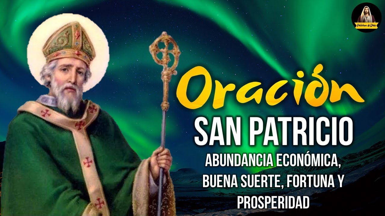 oracion a san patricio oracion para la abundancia economica buena suerte fortuna y prosperidad