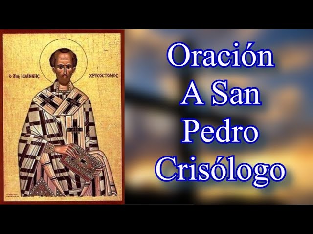 Oración a San Pedro Crisólogo: Protección y guía espiritual 4 oracion a san pedro crisologo
