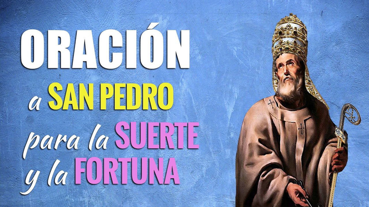 Oración a San Pedro de la Buena Suerte: guía práctica para pedir ayuda y atraer la fortuna 5 oración a san pedro de la buena suerte