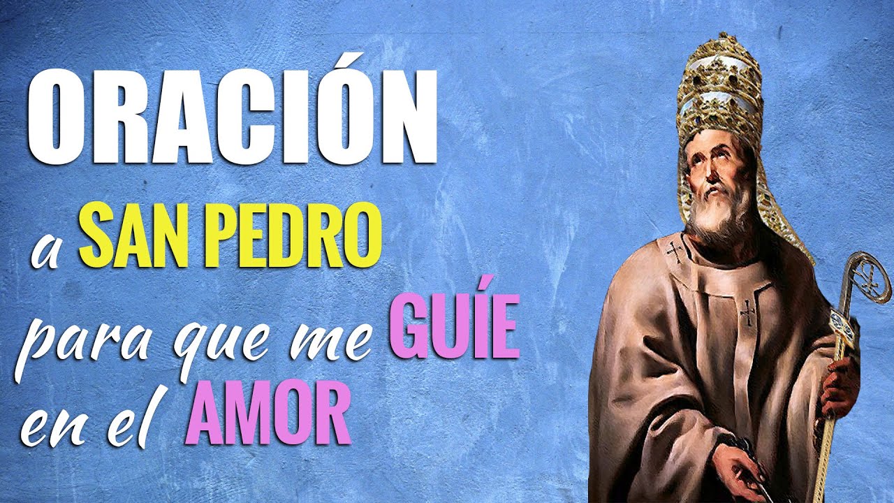 Oracion a San Pedro para el amor: guía práctica para pedir ayuda y atraer pareja 1 oracion a san pedro para el amor