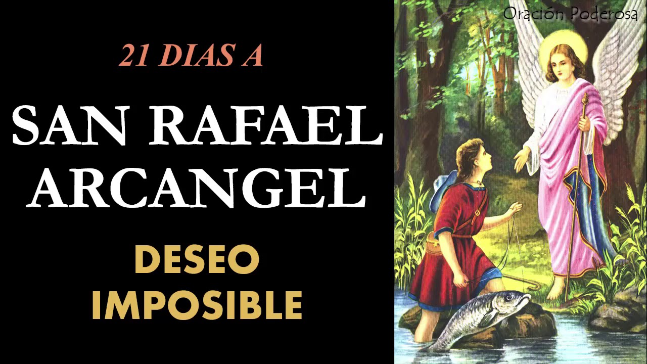 Oración a San Rafael Arcángel de los 21 días: Novena para Protección 1 oracion a san rafael arcangel de los 21 dias