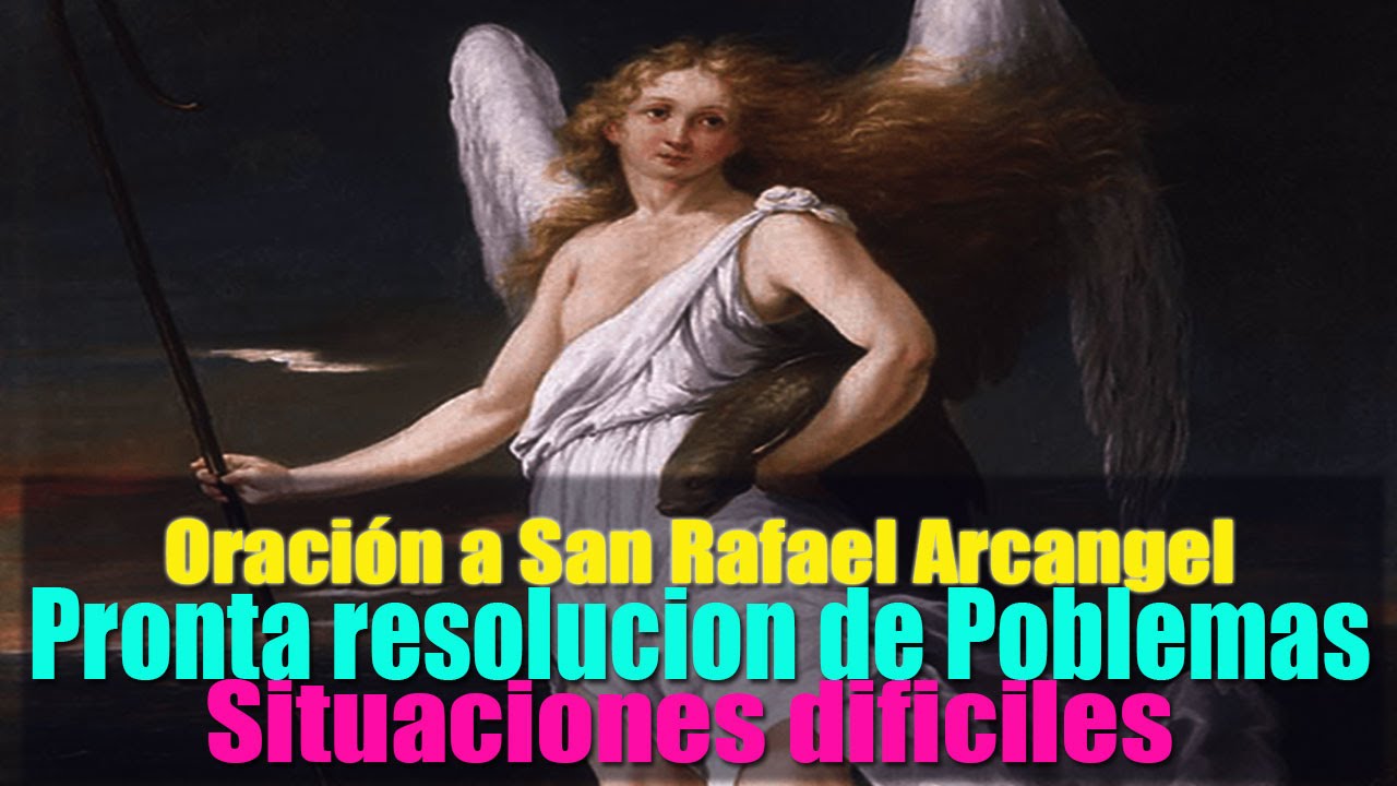 Oración a San Rafael Arcángel para Casos Difíciles: Poderosa Guía Espiritual y Protección 4 oración a san rafael arcángel para casos difíciles