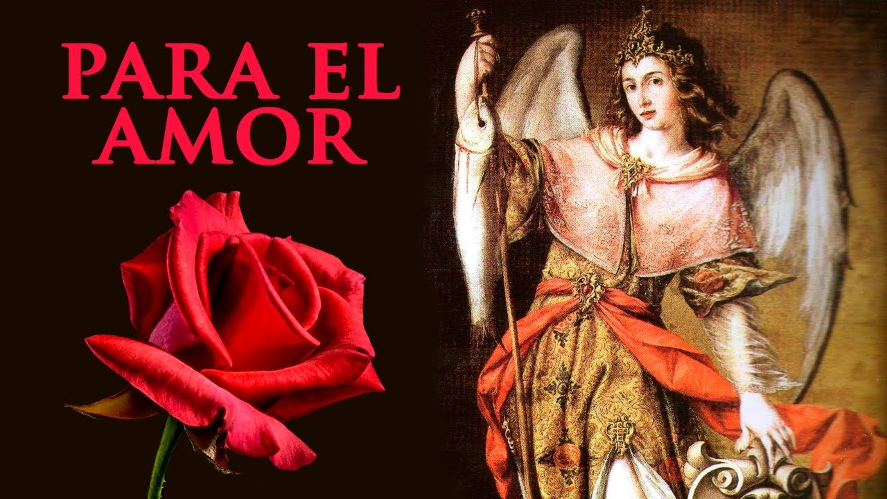 Oración a San Rafael Arcángel por un amor: guía para atraerlo 5 oración a san rafael arcángel por un amor