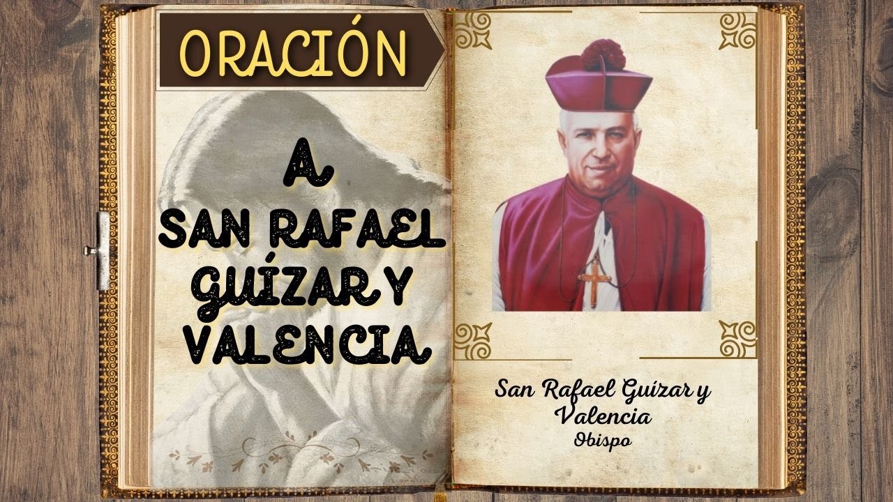 oracion a san rafael guizar y valencia