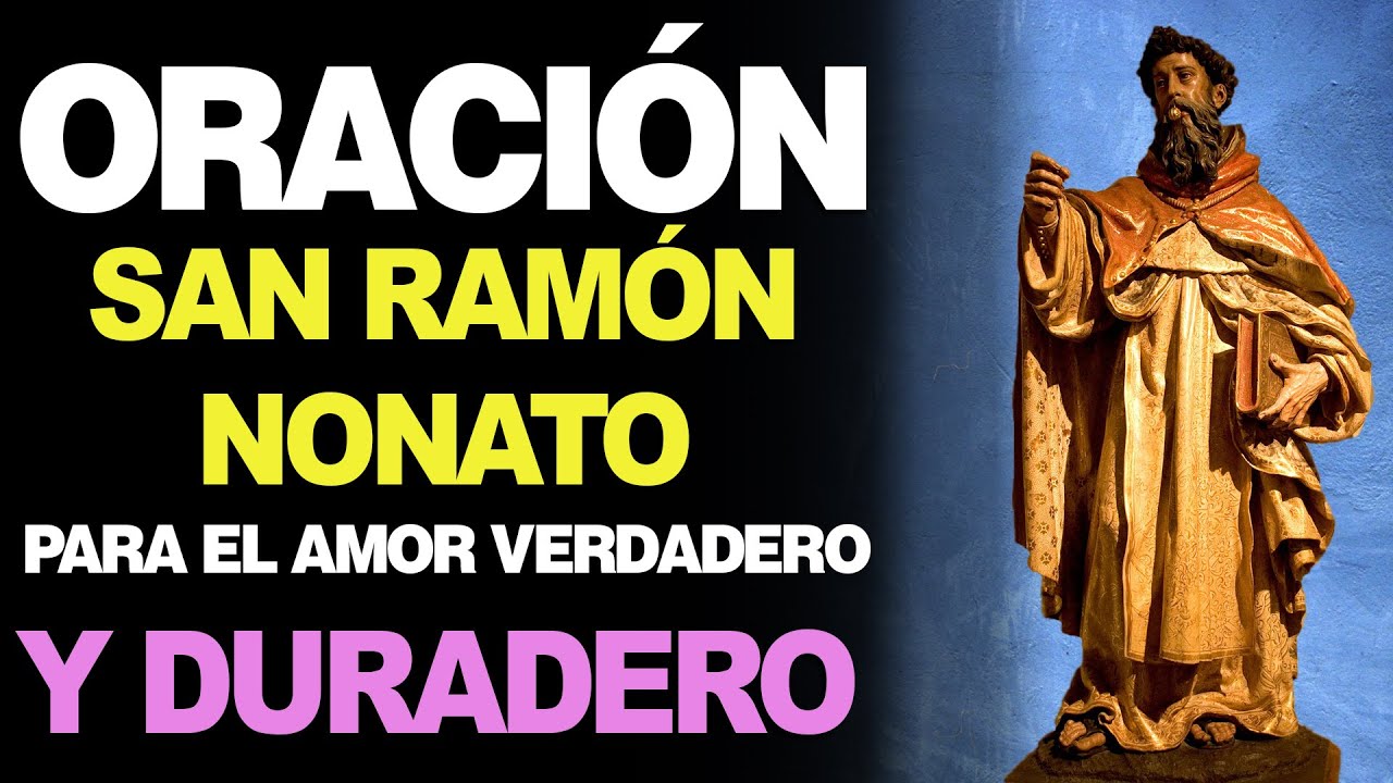 Oracion a San Ramon para el amor: guía práctica para pedir amor real 4 oracion a san ramon para el amor