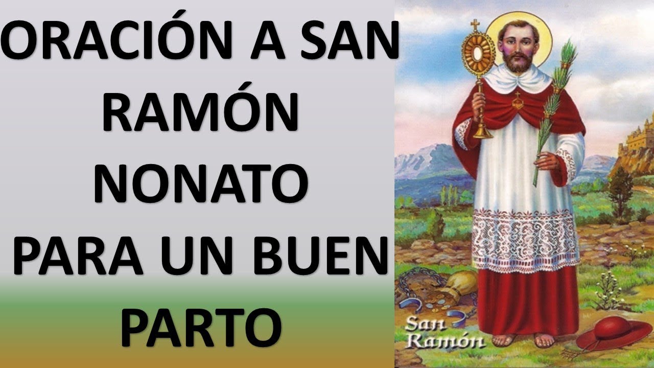 Oración a San Ramón para un buen parto: guía práctica y texto completo 5 oracion a san ramon para un buen parto