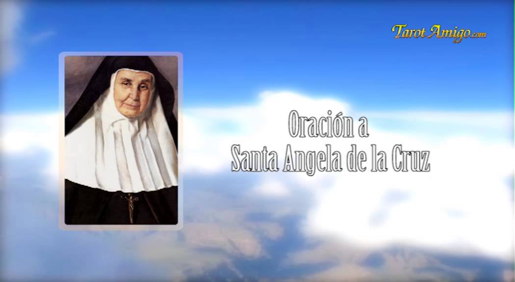 Oración a Santa Ángela de la Cruz para Pedir un Milagro 1 oración a santa ángela de la cruz para pedir un milagro