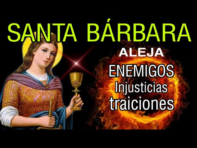 Oración a Santa Bárbara para Alejar Enemigos: Guía de Protección Espiritual 5 oración a santa bárbara para alejar enemigos