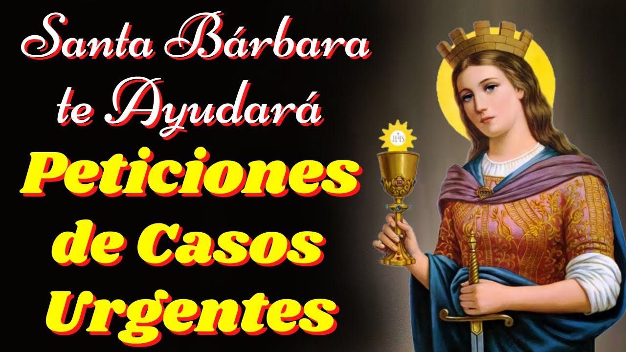 Oración a Santa Bárbara para pedir un favor: guía paso a paso y oraciones efectivas 1 oracion a santa barbara para pedir un favor