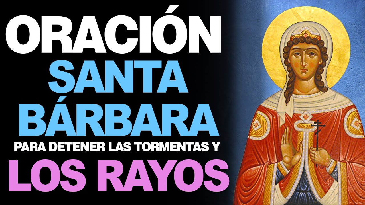 Oración a Santa Bárbara para que no llueva: guía práctica y oraciones efectivas 5 oracion a santa barbara para que no llueva