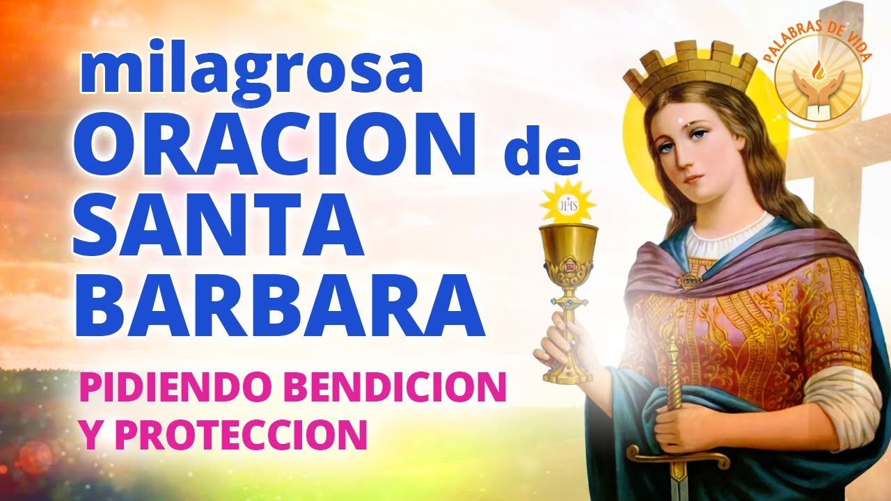 Oración a Santa Bárbara por los hijos: oración poderosa para protección y bendición familiar 5 oración a santa barbara por los hijos