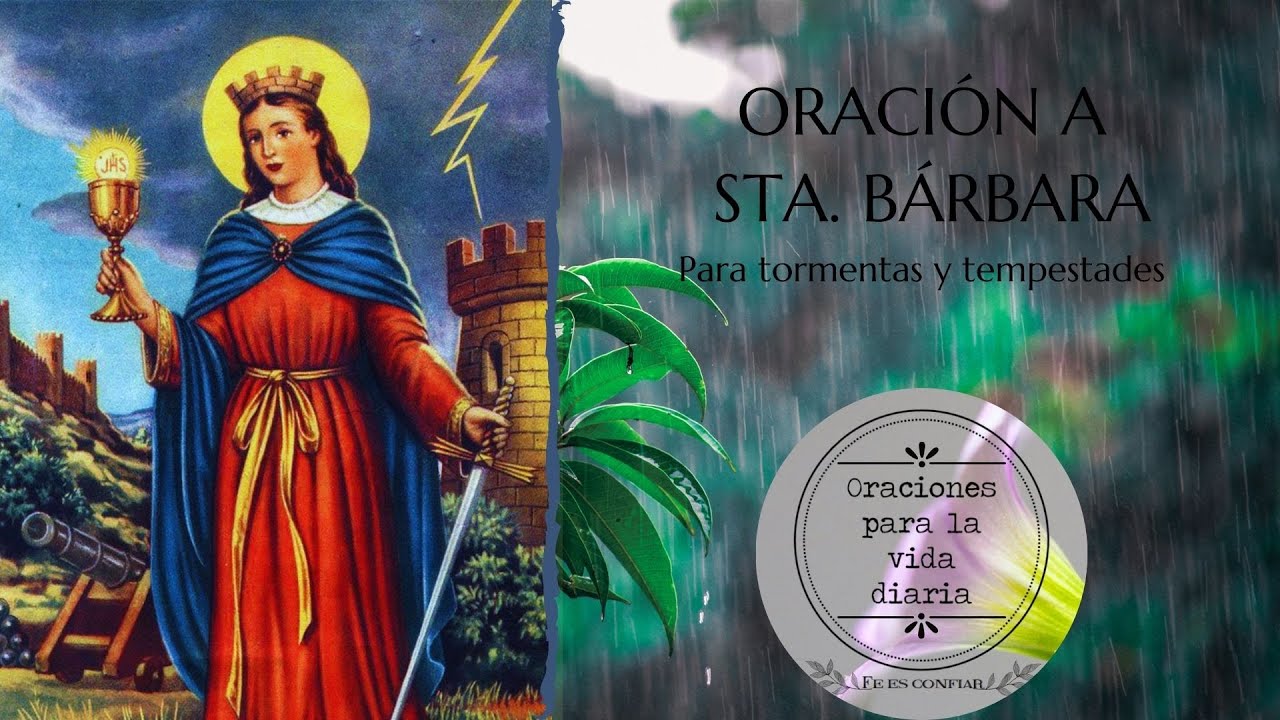 Oración a Santa Bárbara para tormentas: guía completa y oraciones de protección 4 oracion a santa barbara tormentas