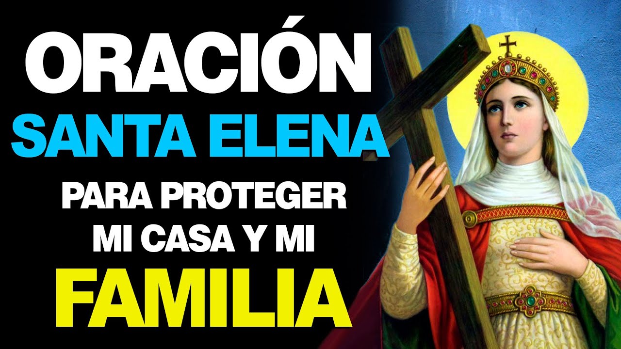 Oración a Santa Elena para Protección: Cómo Hacerla y Sus Beneficios 1 oración a santa elena para protección