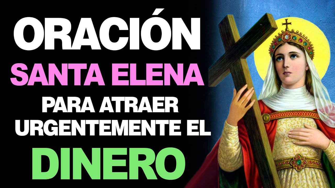 Oración a Santa Elena para que me paguen: guía práctica y oraciones efectivas 4 oracion a santa elena para que me paguen