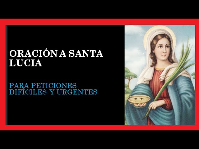 Oración a Santa Lucía ACI Prensa: Texto, Significado y Cómo Rezarla 5 oracion a santa lucia aci prensa