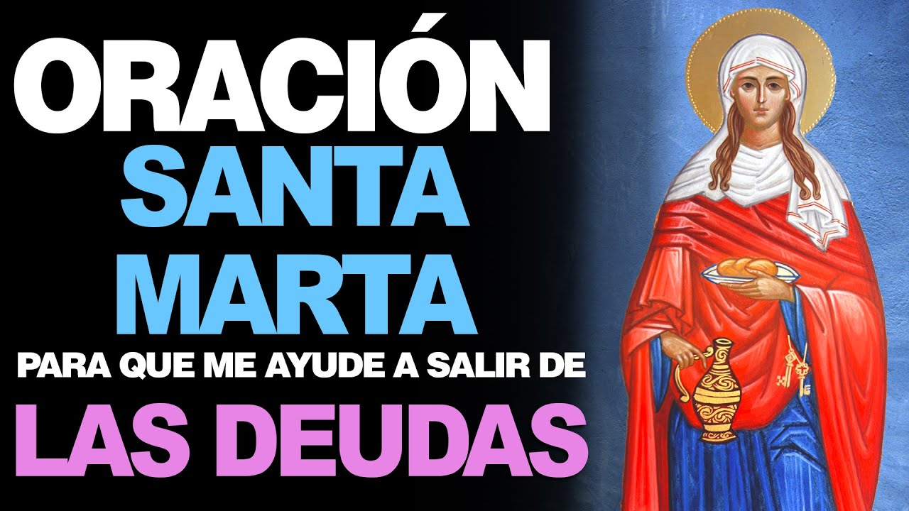 oración a santa marta para salir de deudas