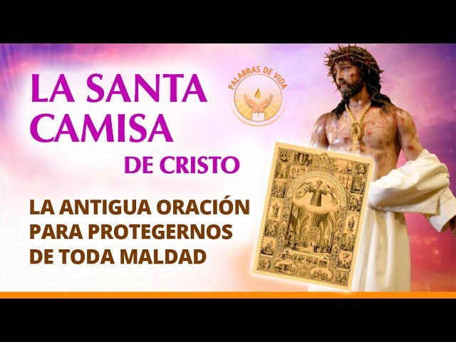 Oración ala santa camisa: guía completa, significado y pasos para rezarla 1 oracion ala santa camisa