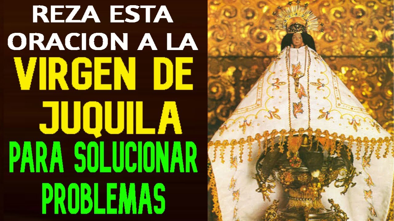 Oración a la Virgen de Juquila en su día: guía práctica para rezarla y pedir sus favores 1 oracion ala virgen de juquila en su dia