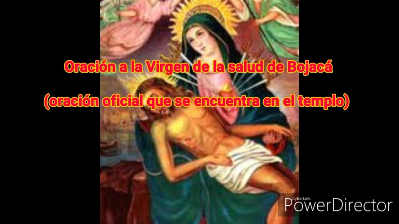 Oracion ala virgen de la salud de bojaca: pedir salud y protección 1 oracion ala virgen de la salud de bojaca