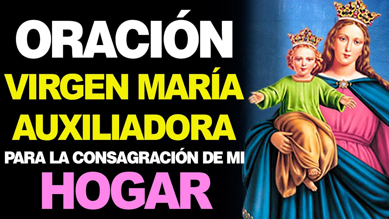Oración a la Virgen María Auxiliadora para el Hogar 4 oracion ala virgen maria auxiliadora para el hogar
