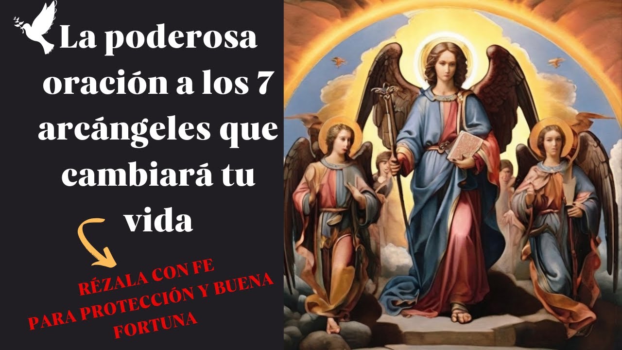 Oración corta a los 7 arcángeles: protección, guía y bendiciones 5 oracion corta a los 7 arcangeles