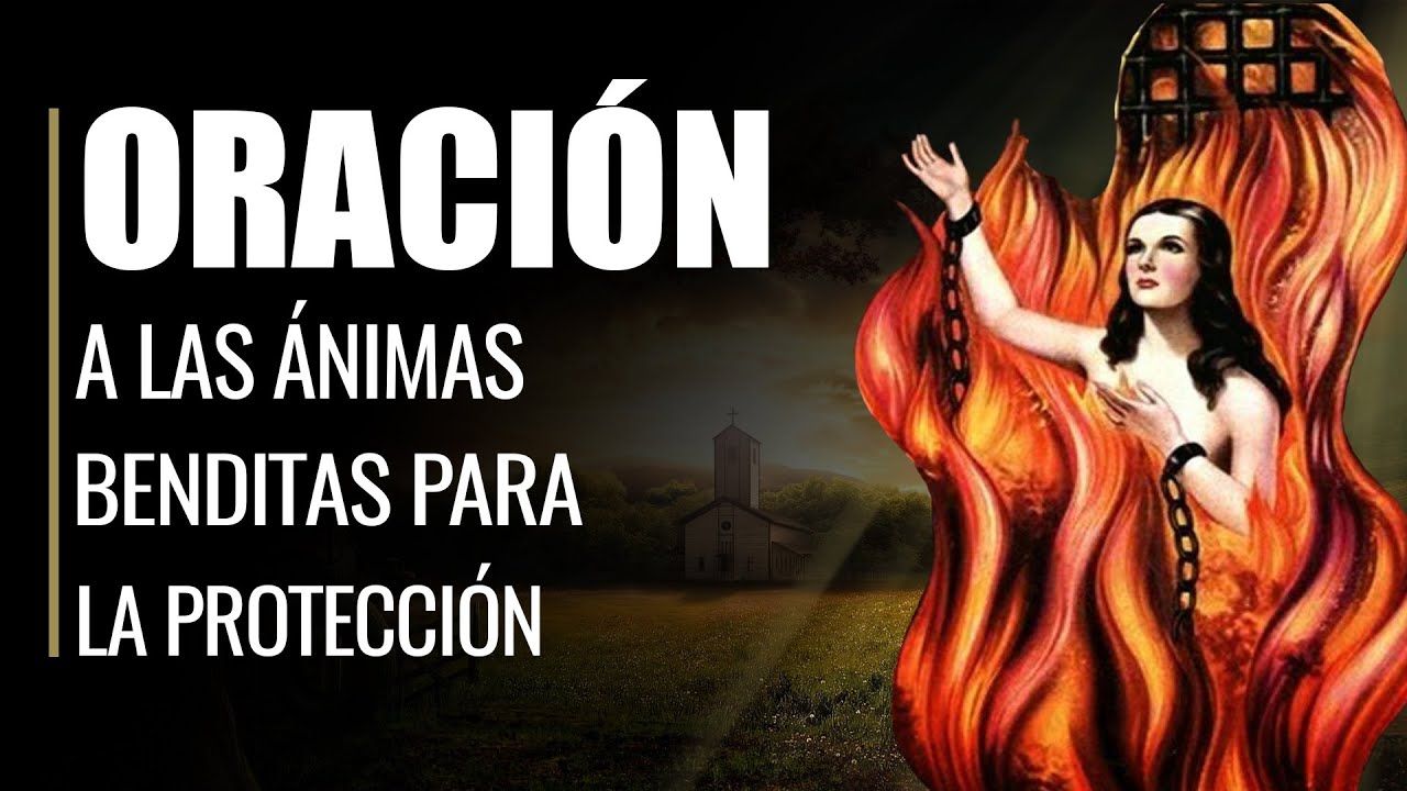 Oración de las ánimas del purgatorio para protección: guía práctica y oraciones efectivas 1 oración de las ánimas del purgatorio para protección