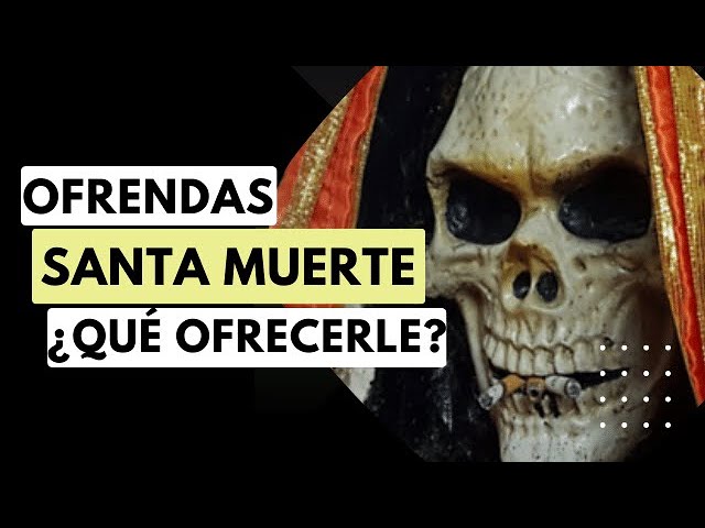 Oración de ofrenda a la Santa Muerte: guía paso a paso 5 oracion de ofrenda a la santa muerte