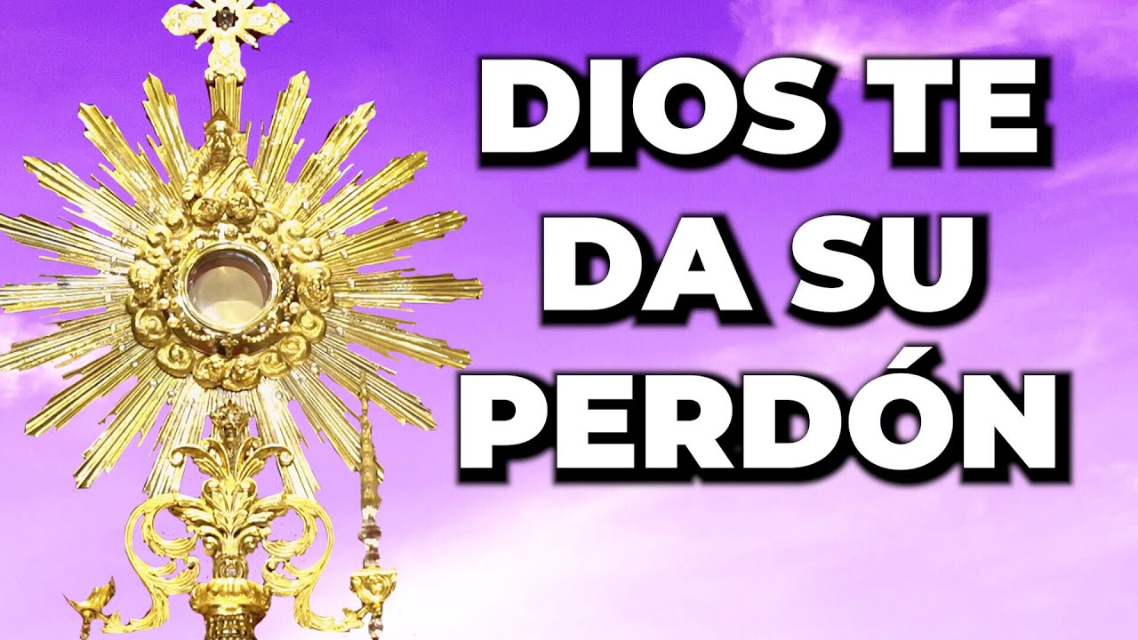 Oración de perdón ante el Santísimo: guía práctica para pedir perdón y reconciliarte con Dios 4 oracion de perdon ante el santisimo