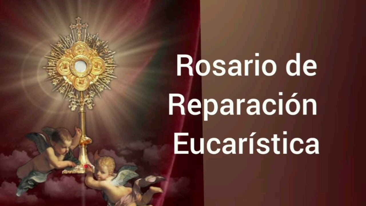 oracion de reparacion a jesus sacramentado