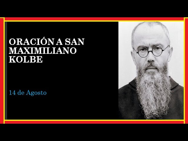 Oración de San Maximiliano Kolbe a la Virgen María: cómo rezarla y su significado 4 oracion de san maximiliano kolbe a la virgen maría