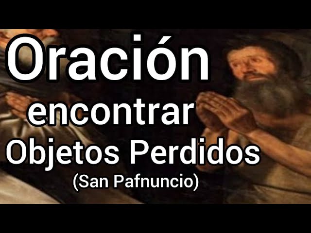 Oración de San Pafnuncio Bendito: guía para invocarlo y pedir bendiciones 1 oracion de san pafnuncio bendito