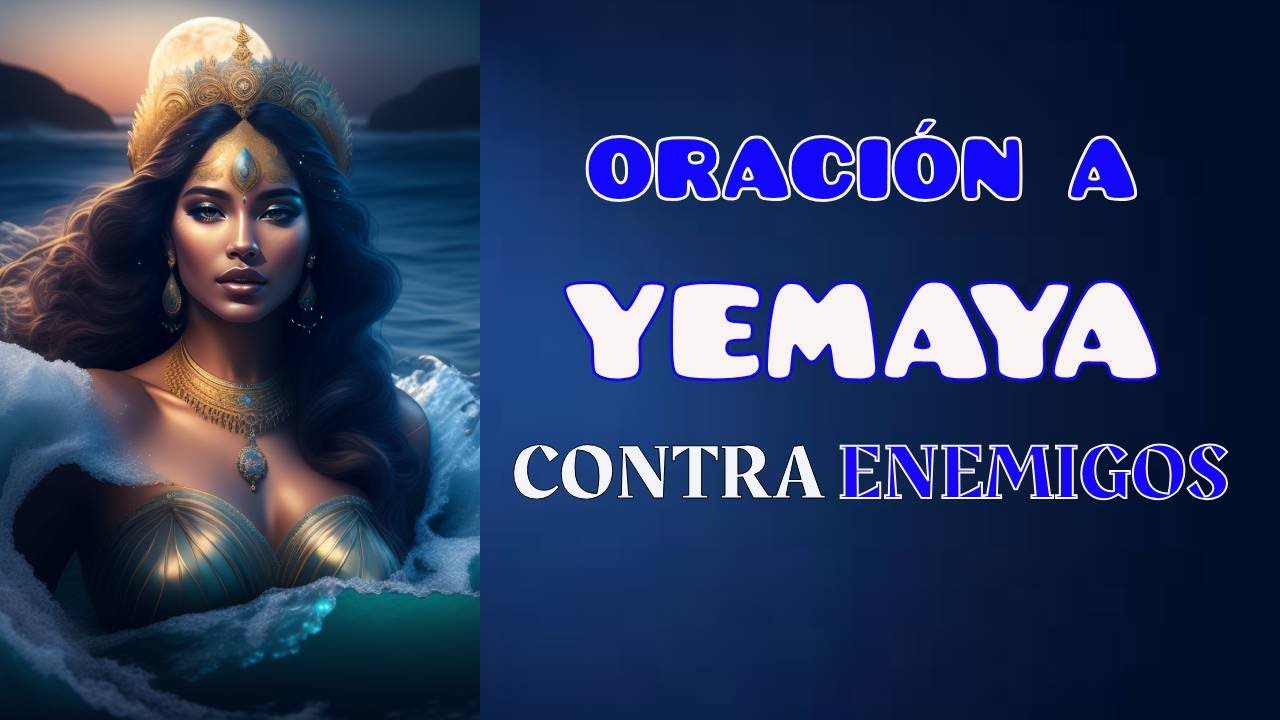 Oracion de Yemaya en Yoruba: Plegarias para Proteccion y Sanacion 4 oracion de yemaya en yoruba