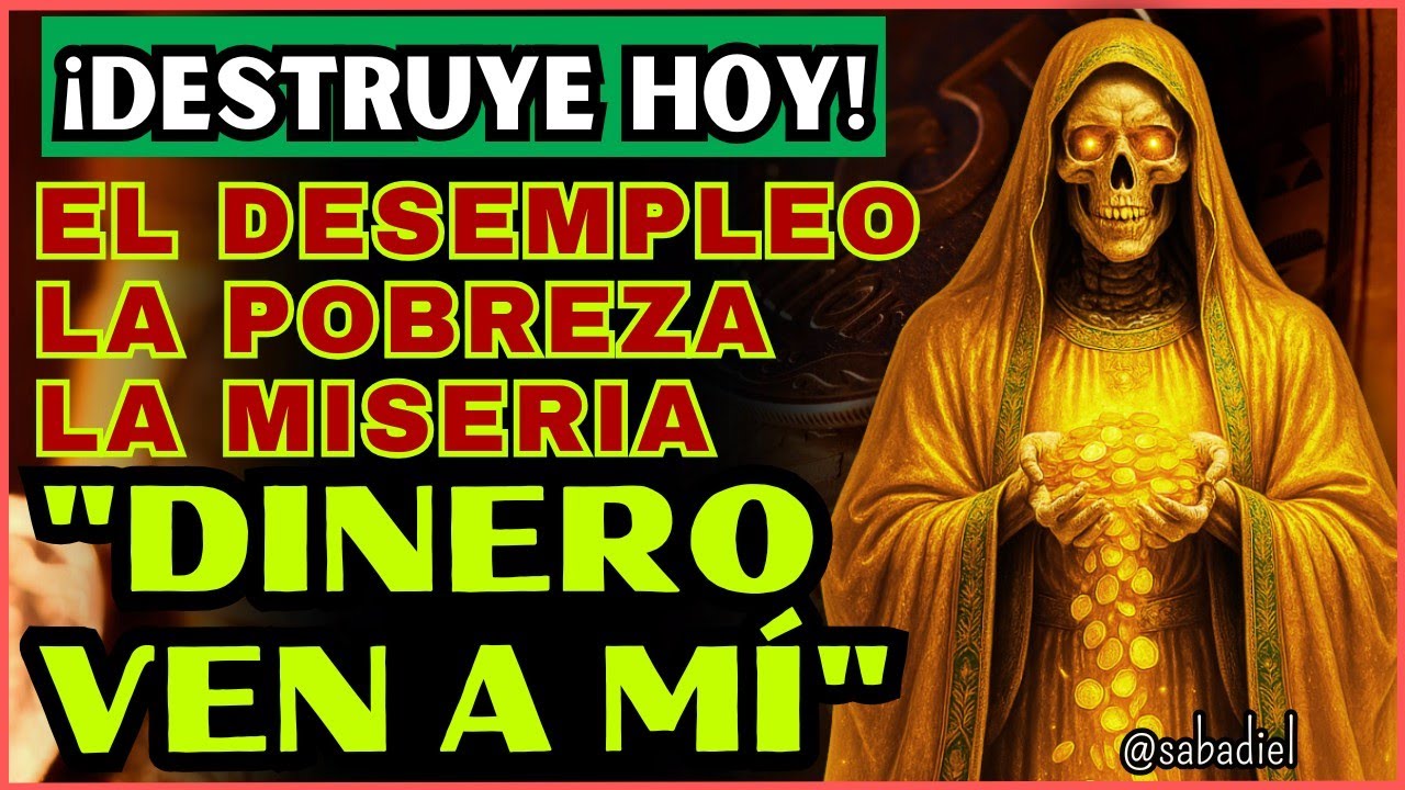 Oracion dinero ven a mi santa muerte: guía práctica para atraer prosperidad y abundancia 3 oracion dinero ven a mi santa muerte