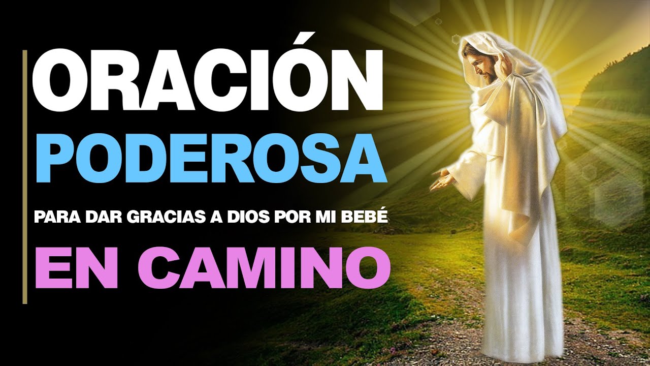 Oración para dar gracias a Dios por mi bebé: palabras de gratitud y bendición 1 oracion para dar gracias a dios por mi bebe