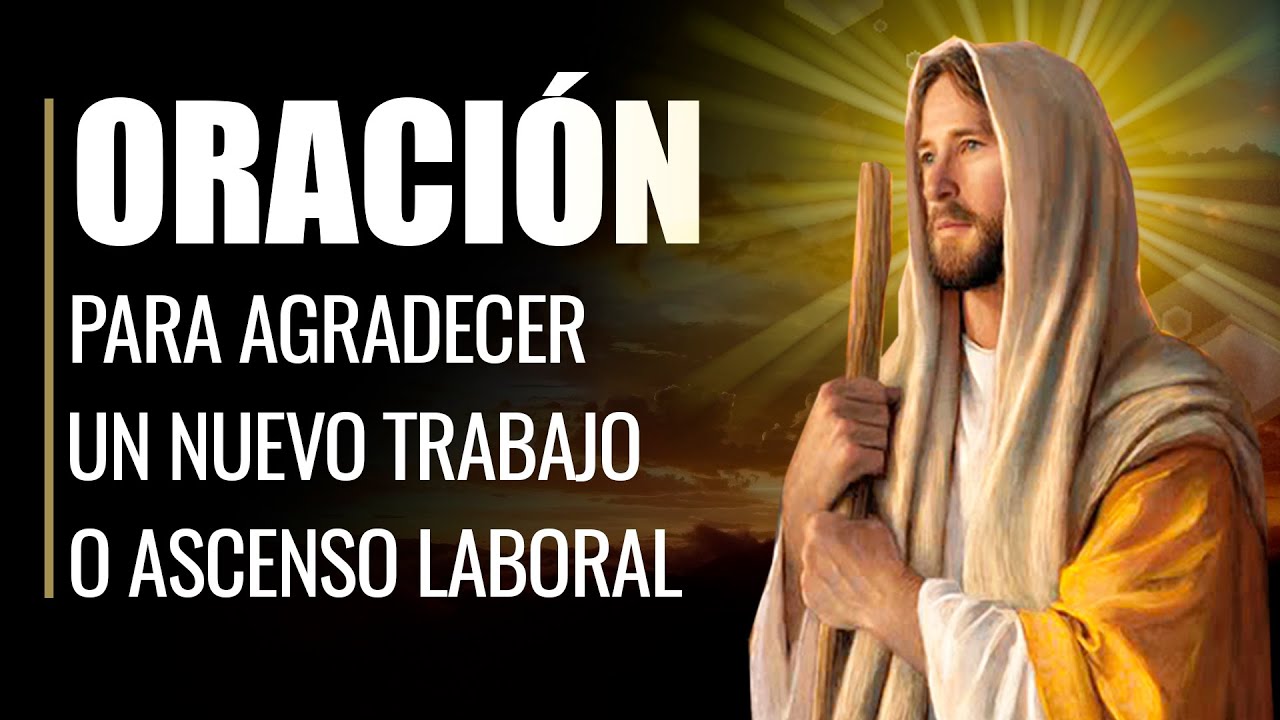 Oración para dar gracias a Dios por un nuevo trabajo: guía de gratitud y fe para empezar con bendición 1 oracion para dar gracias a dios por un nuevo trabajo